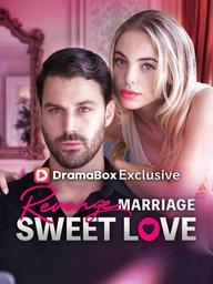 Revenge Marriage Sweet Love poster