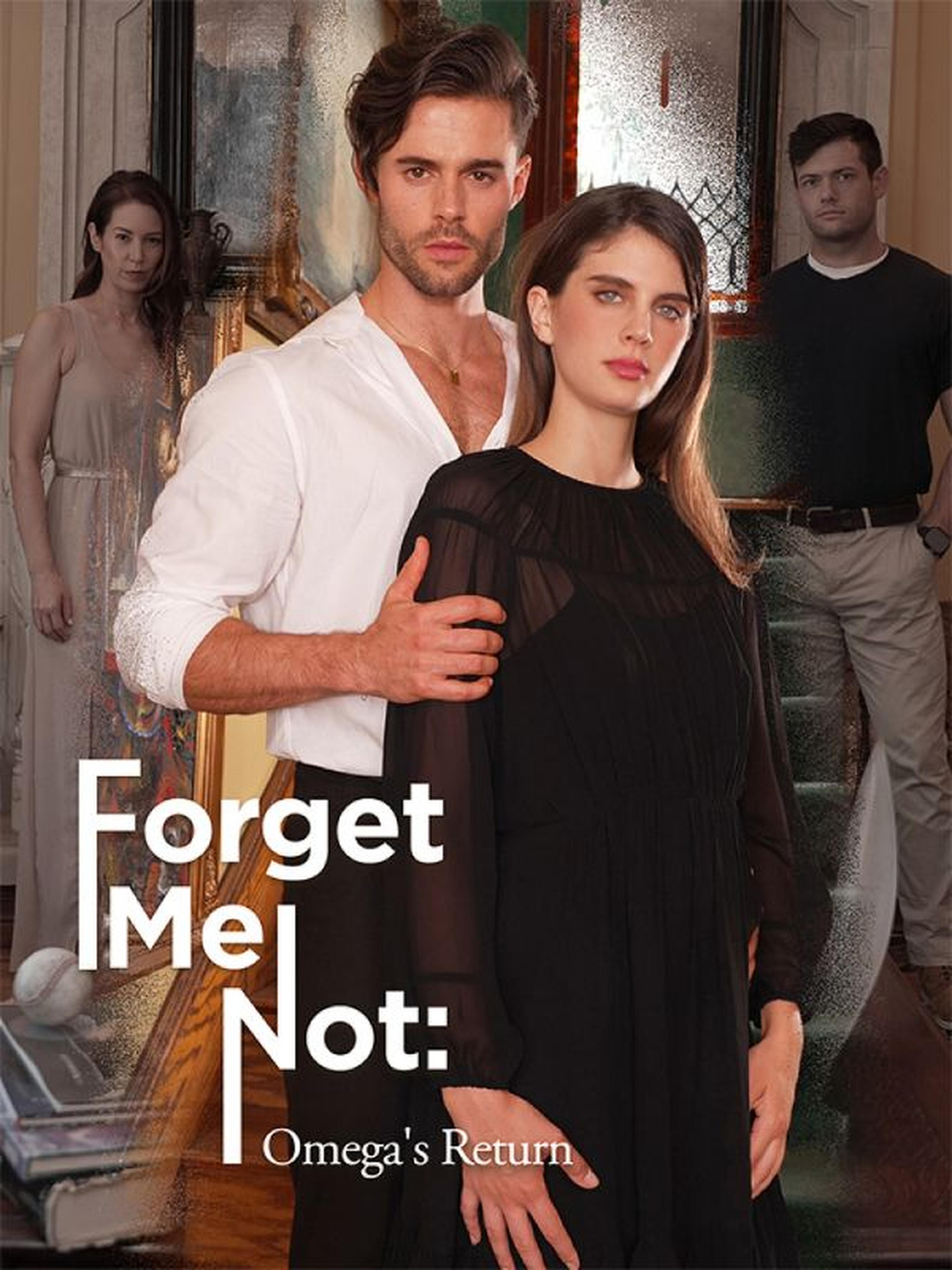 Forget Me Not: Omega’s Return
