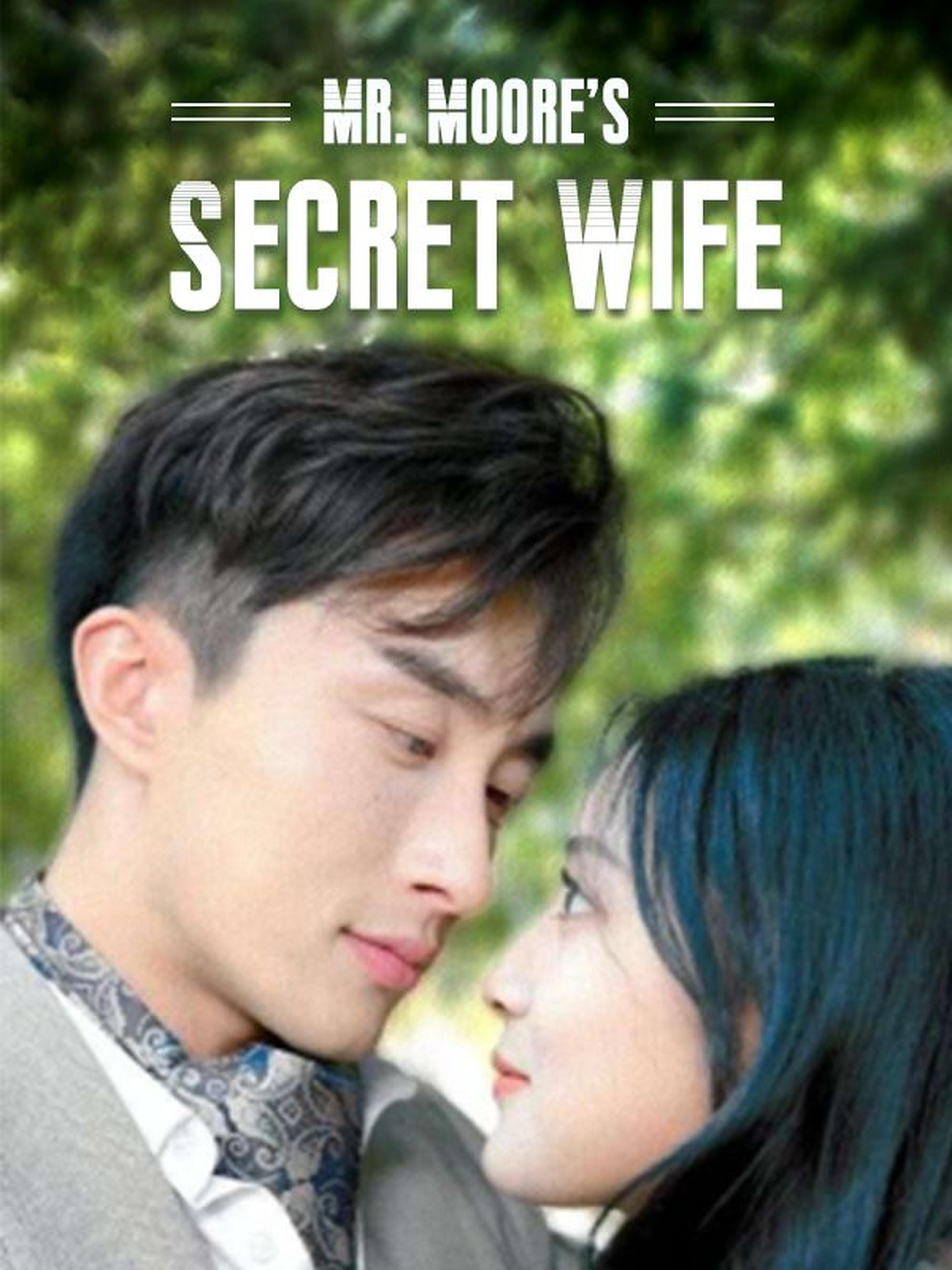 Mr. Moore's Secret Wife