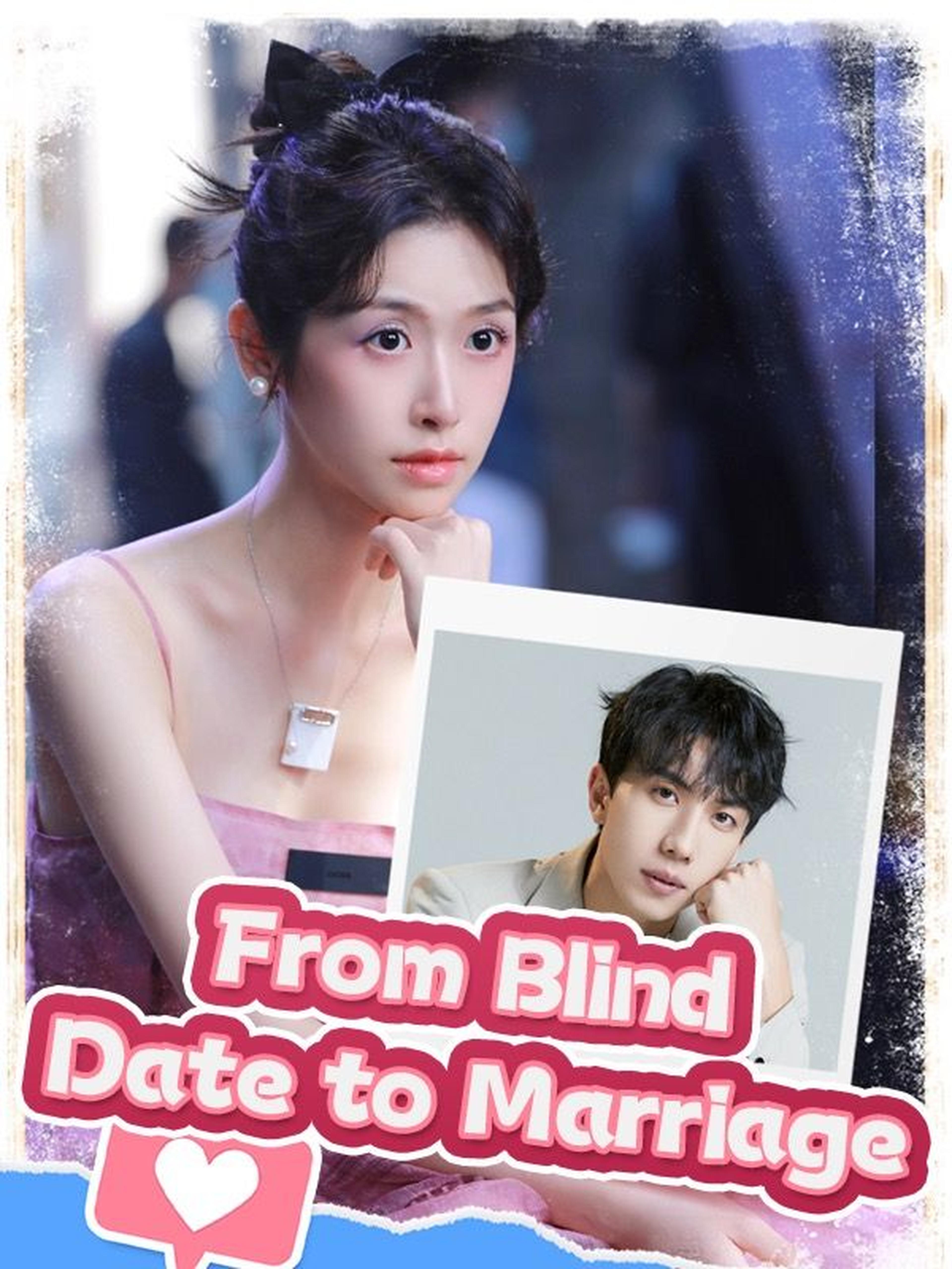 From Blind Date to Marriage