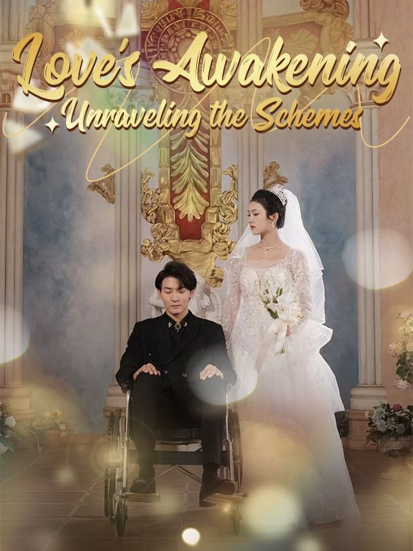 Love’s Awakening: Unraveling the Schemes