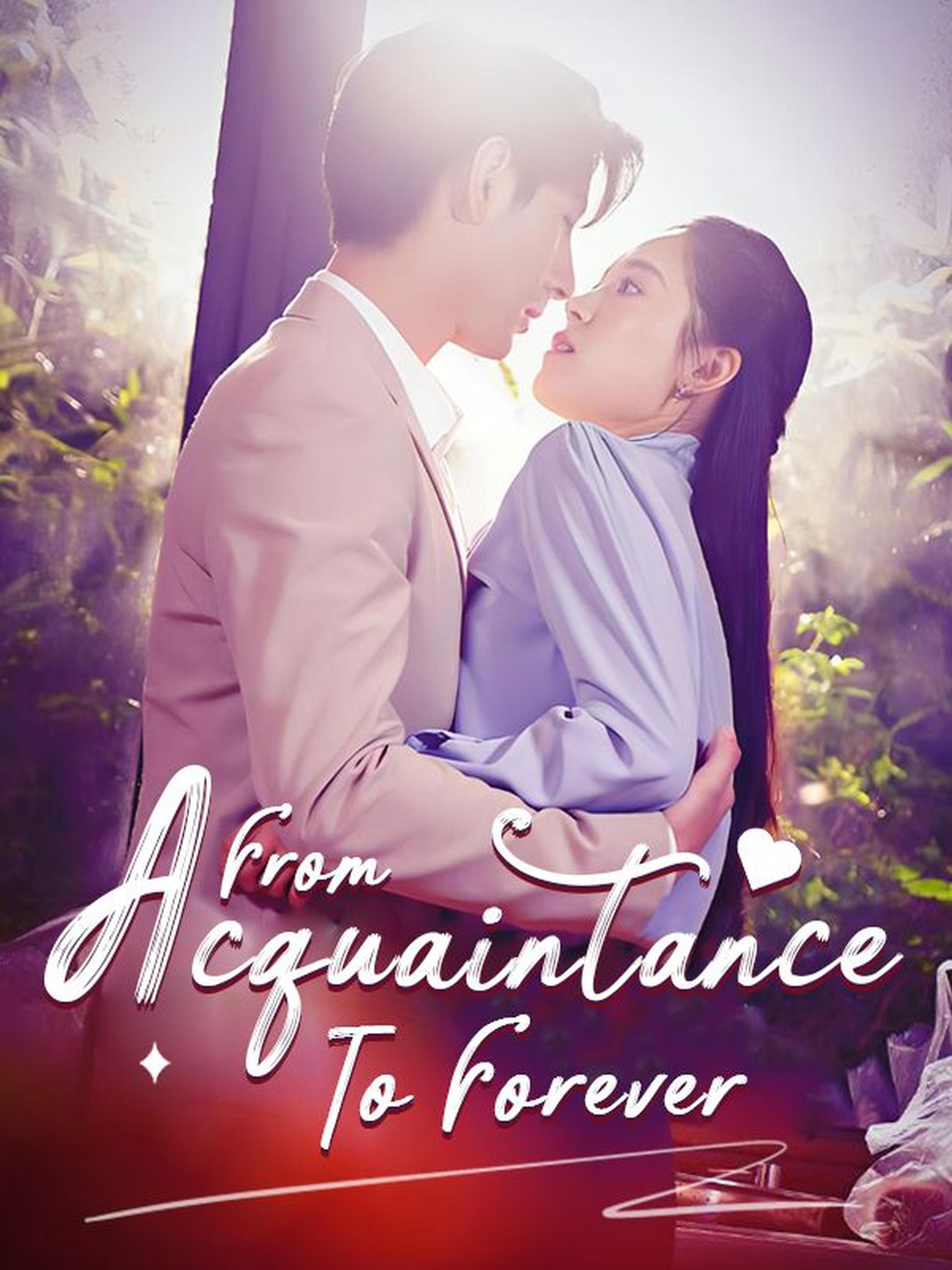 From Acquaintance To Forever