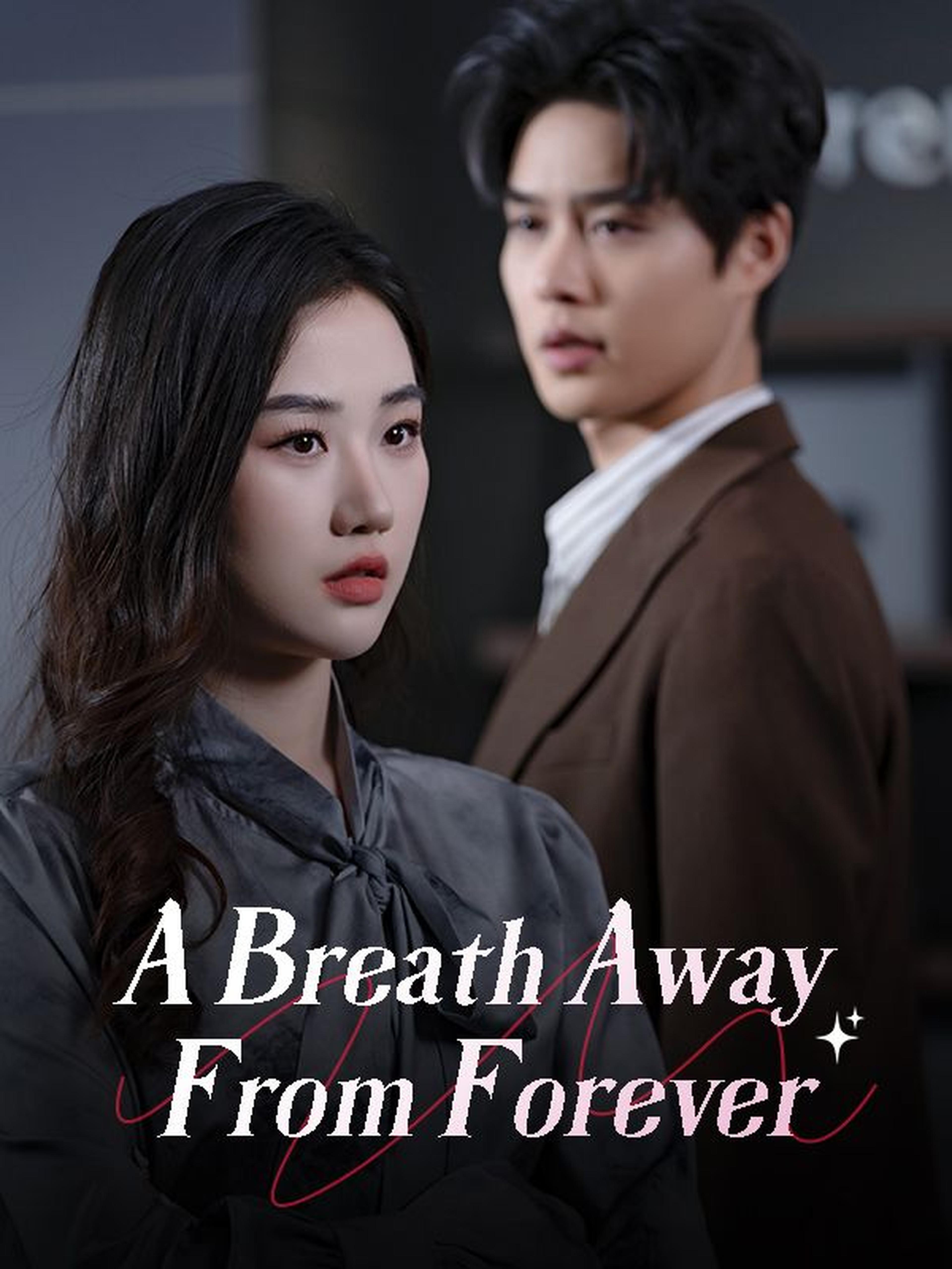 A Breath Away From Forever