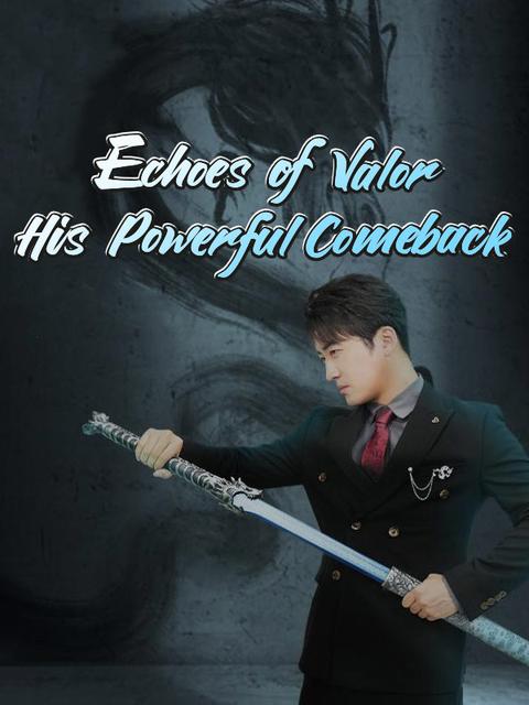 Echoes of Valor: His Powerful Comeback