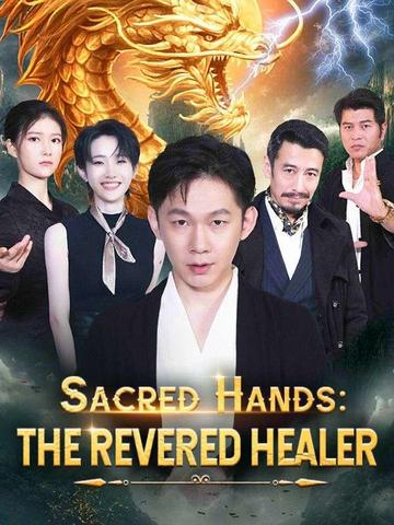 Sacred Hands: The Revered Healer