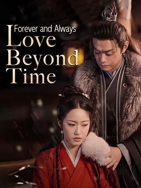 Forever and Always: Love Beyond Time