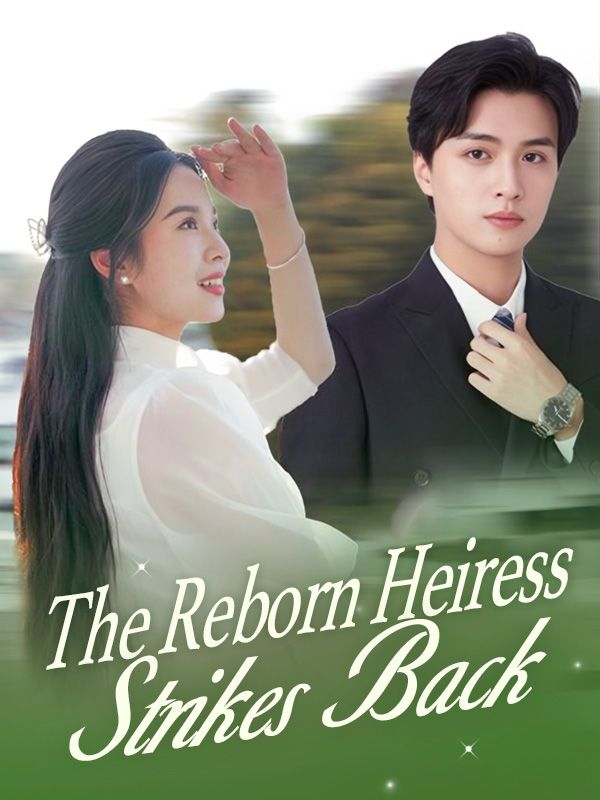 The Reborn Heiress Strikes Back