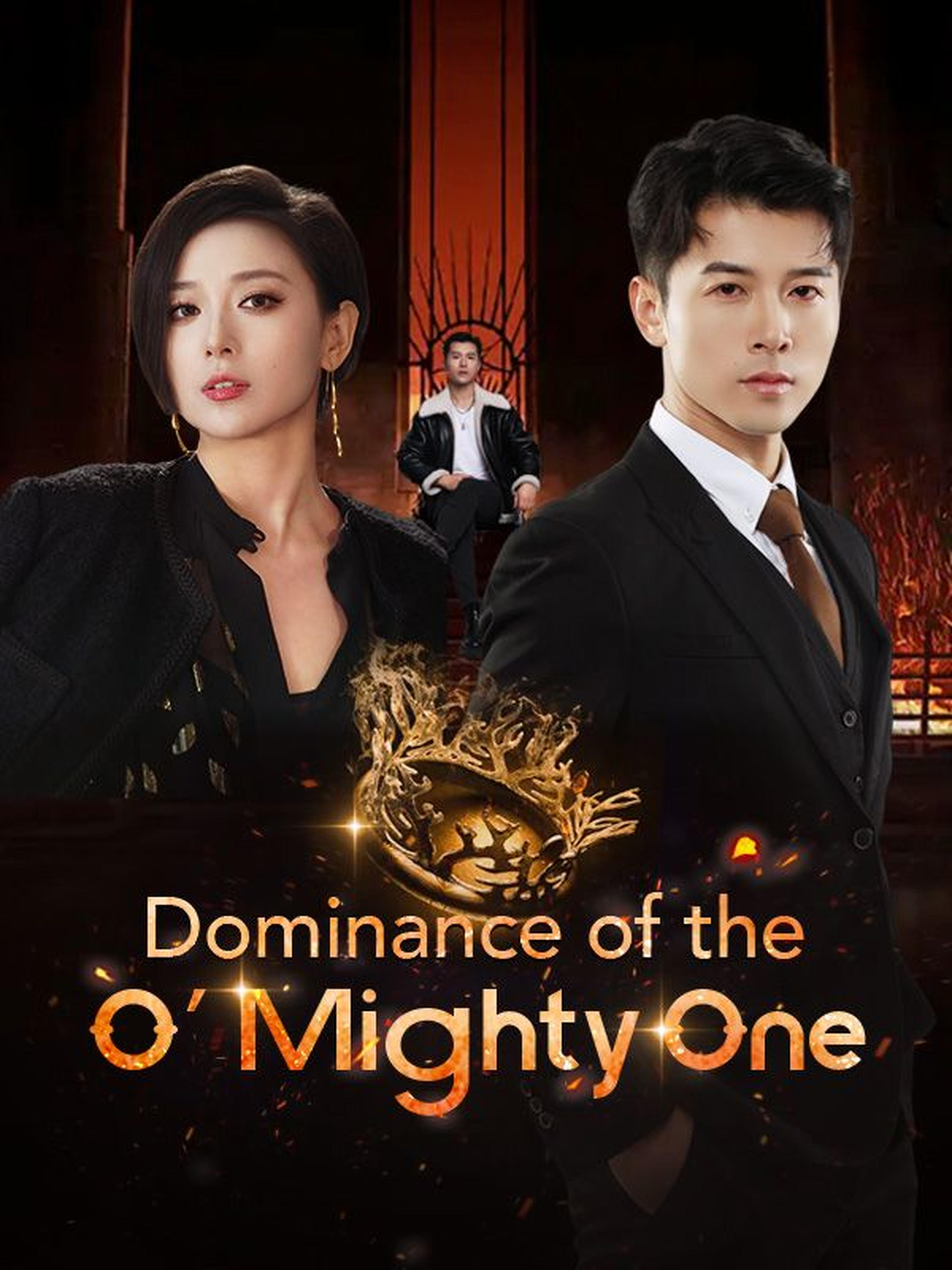 Dominance of the O' Mighty One