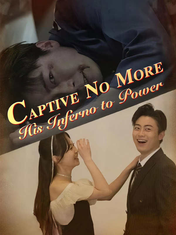 Captive No More: His Inferno to Power