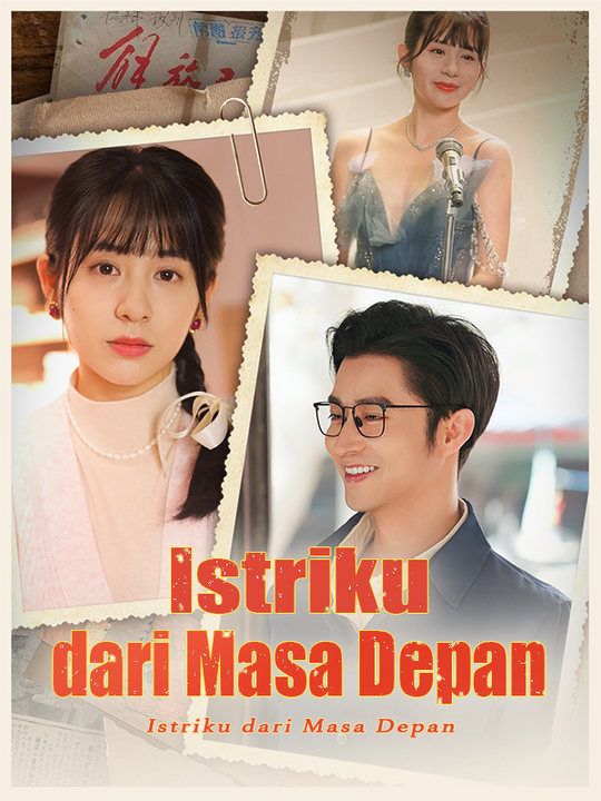 Istriku dari Masa Depan