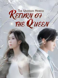 The Unveiled Heiress: Return of the Queen
