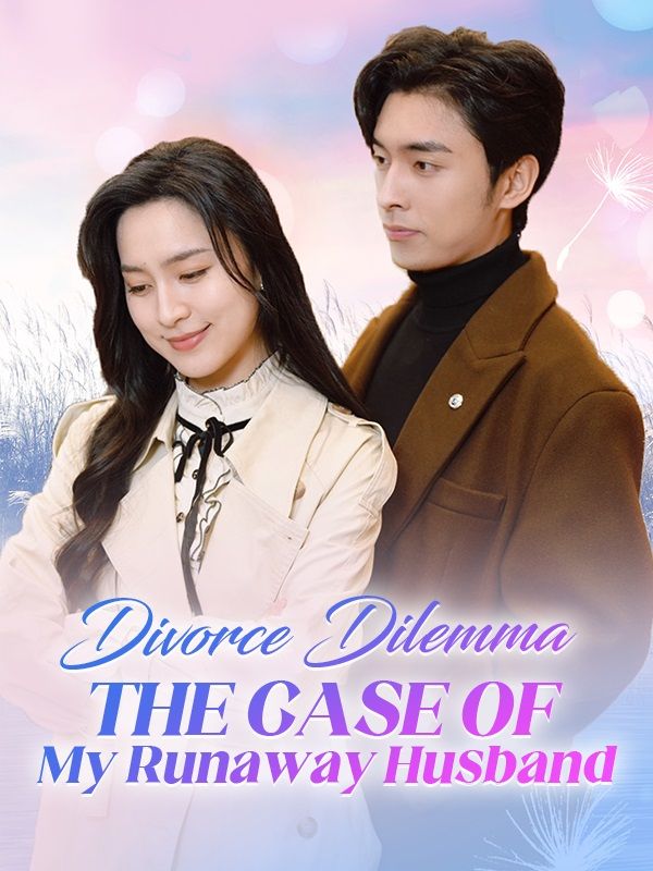 Divorce Dilemma: The Case of My Runaway Husband