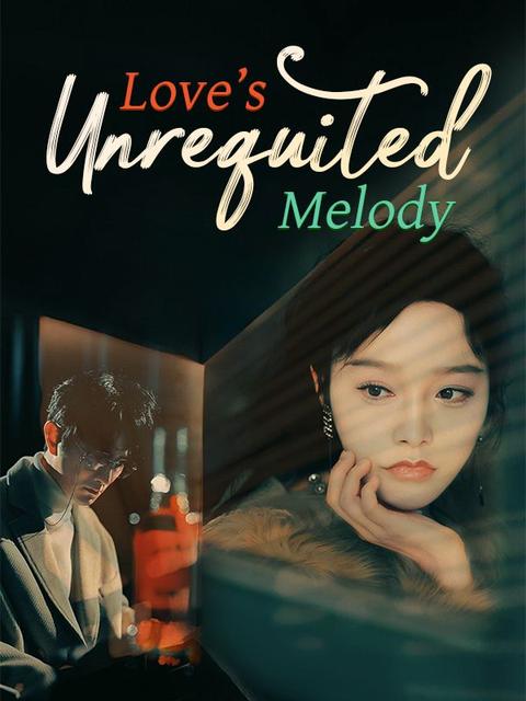 Love's Unrequited Melody