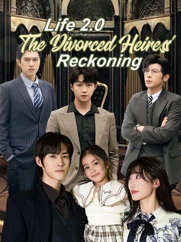 Life 2.0: The Divorced Heiress' Reckoning