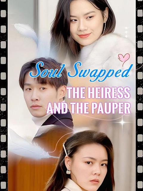 Soul Swapped: The Heiress and the Pauper