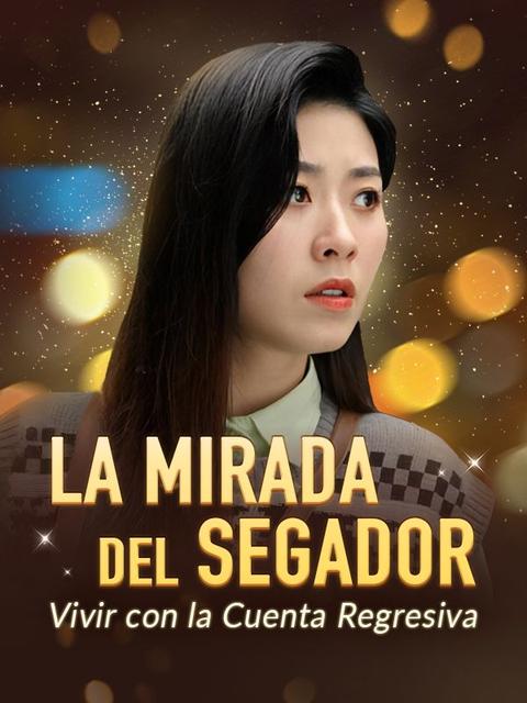 La Mirada del Segador: Vivir con la Cuenta Regresiva
