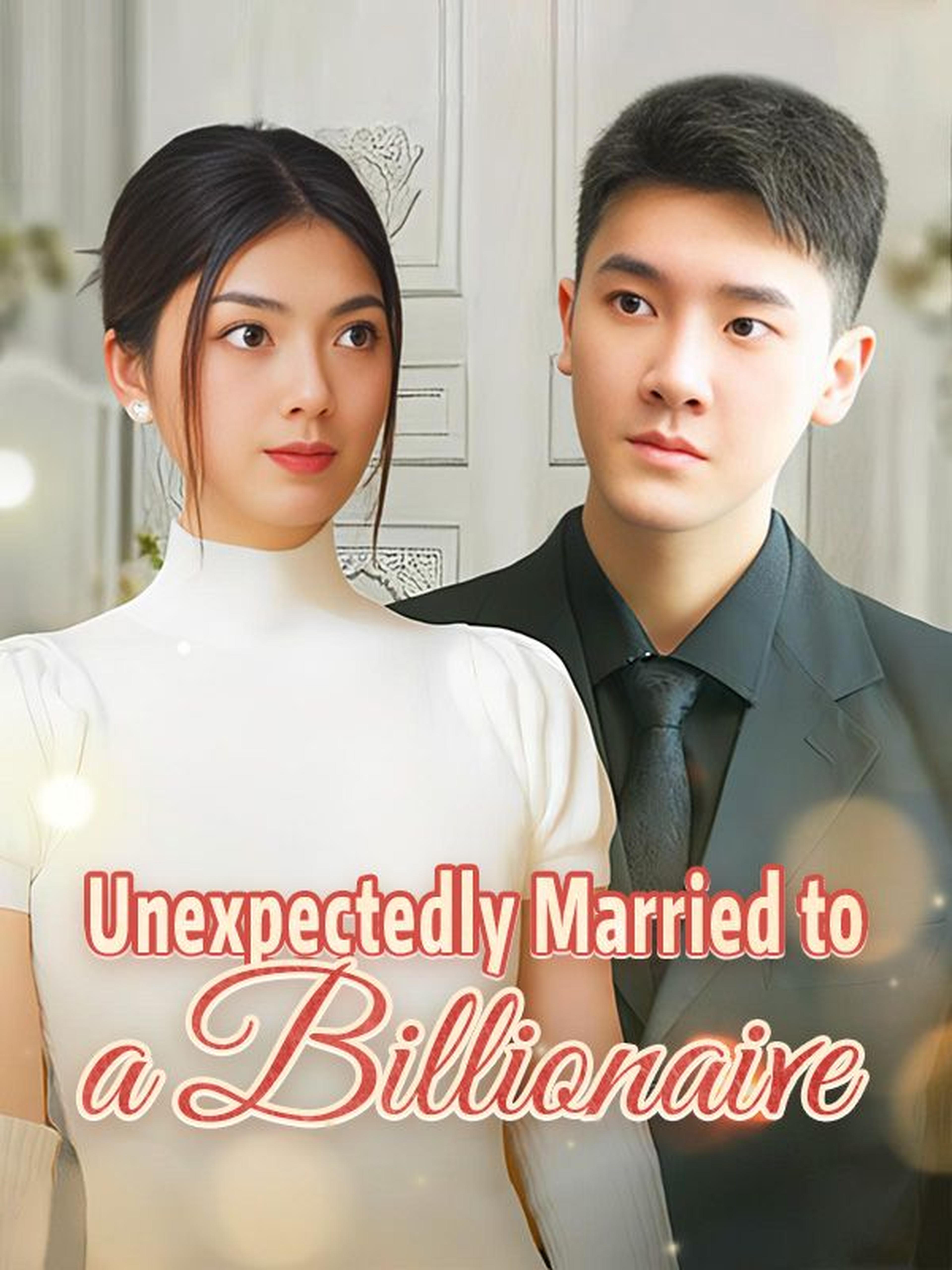 Unexpectedly Married to a Billionaire