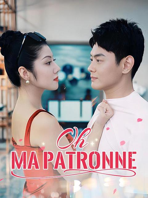 Oh, ma patronne !