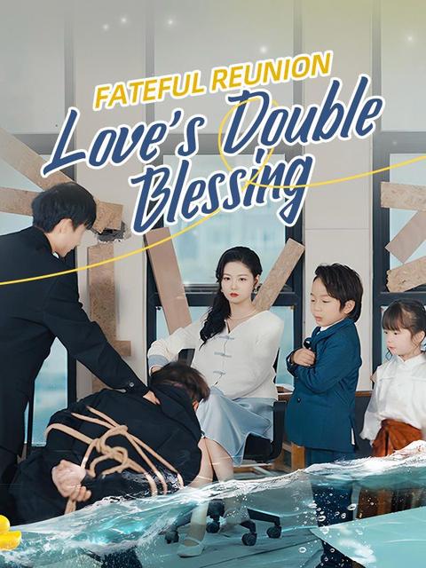 Fateful Reunion: Love's Double Blessing