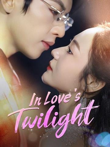 In Love's Twilight