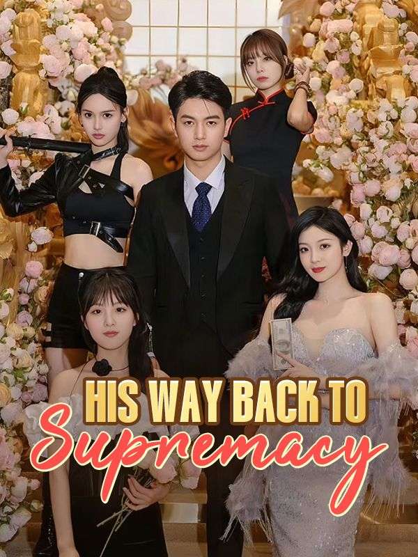 His Way Back to Supremacy