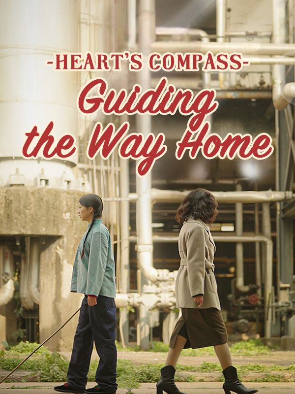 Heart's Compass: Guiding the Way Home