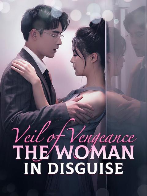 Veil of Vengeance: The Woman in Disguise