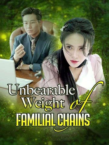 Unbearable Weight of Familial Chains