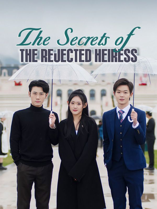 The Secrets of the Rejected Heiress