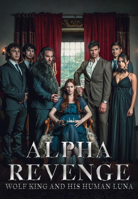 Alpha Revenge: Wolf King and His Human Luna