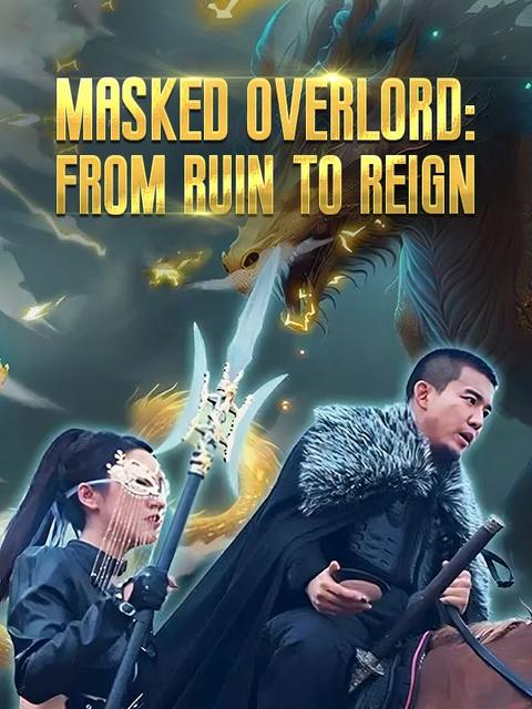 Masked Overlord: From Ruin to Reign