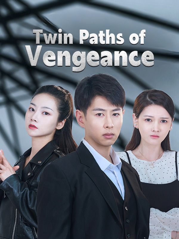 Twin Paths of Vengeance