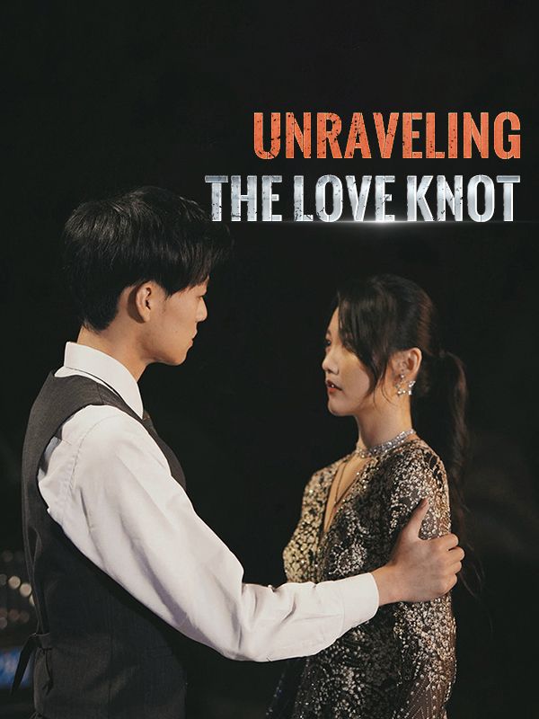 Unraveling the Love Knot