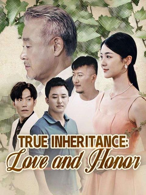 True Inheritance: Love and Honor