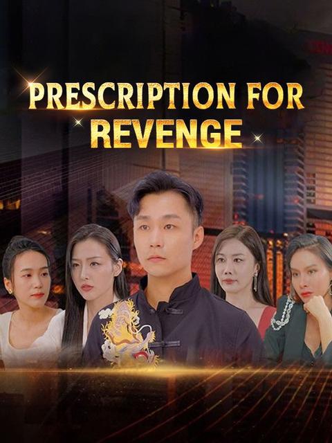 Prescription for Revenge