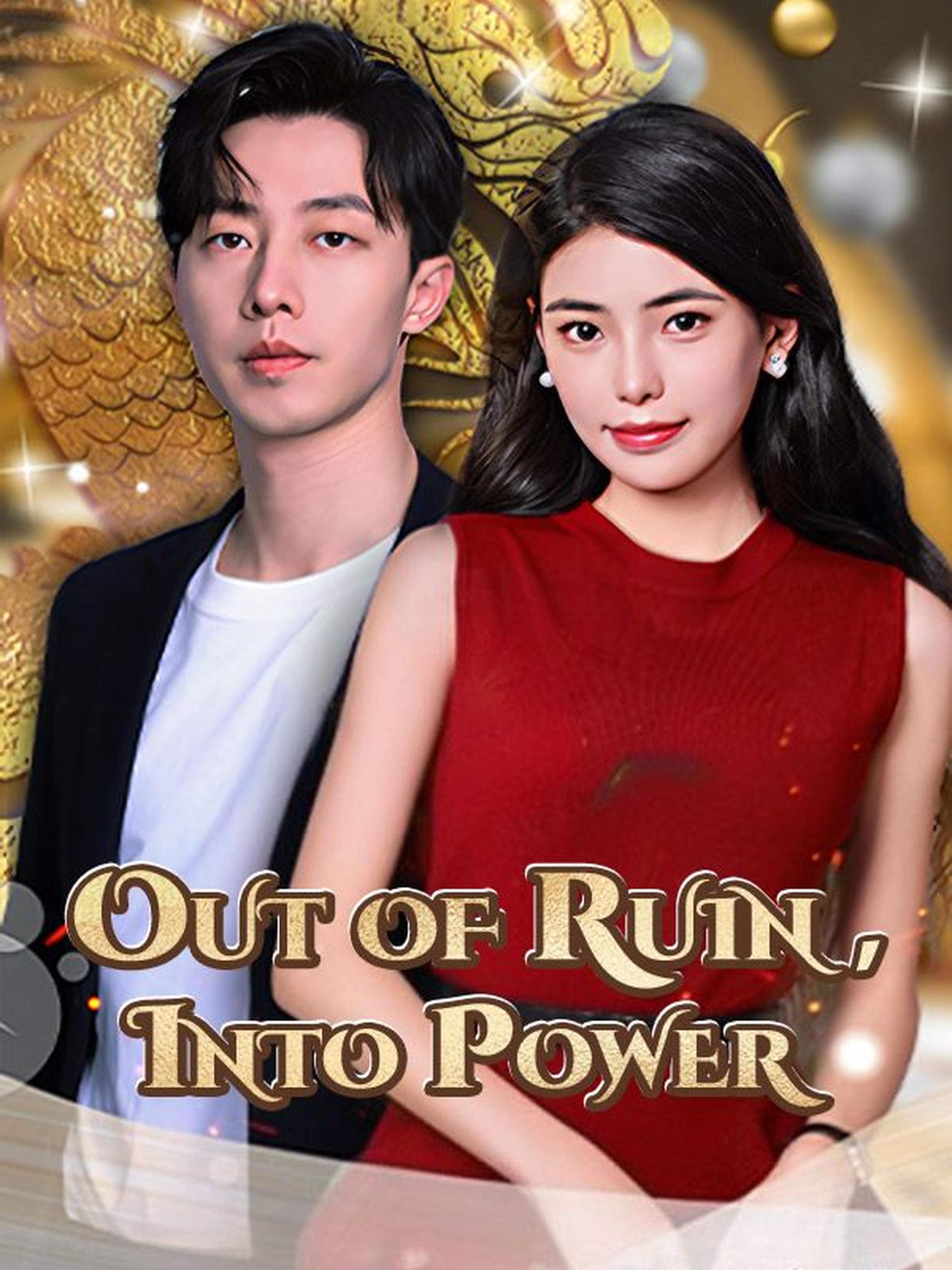 Out of Ruin, Into Power
