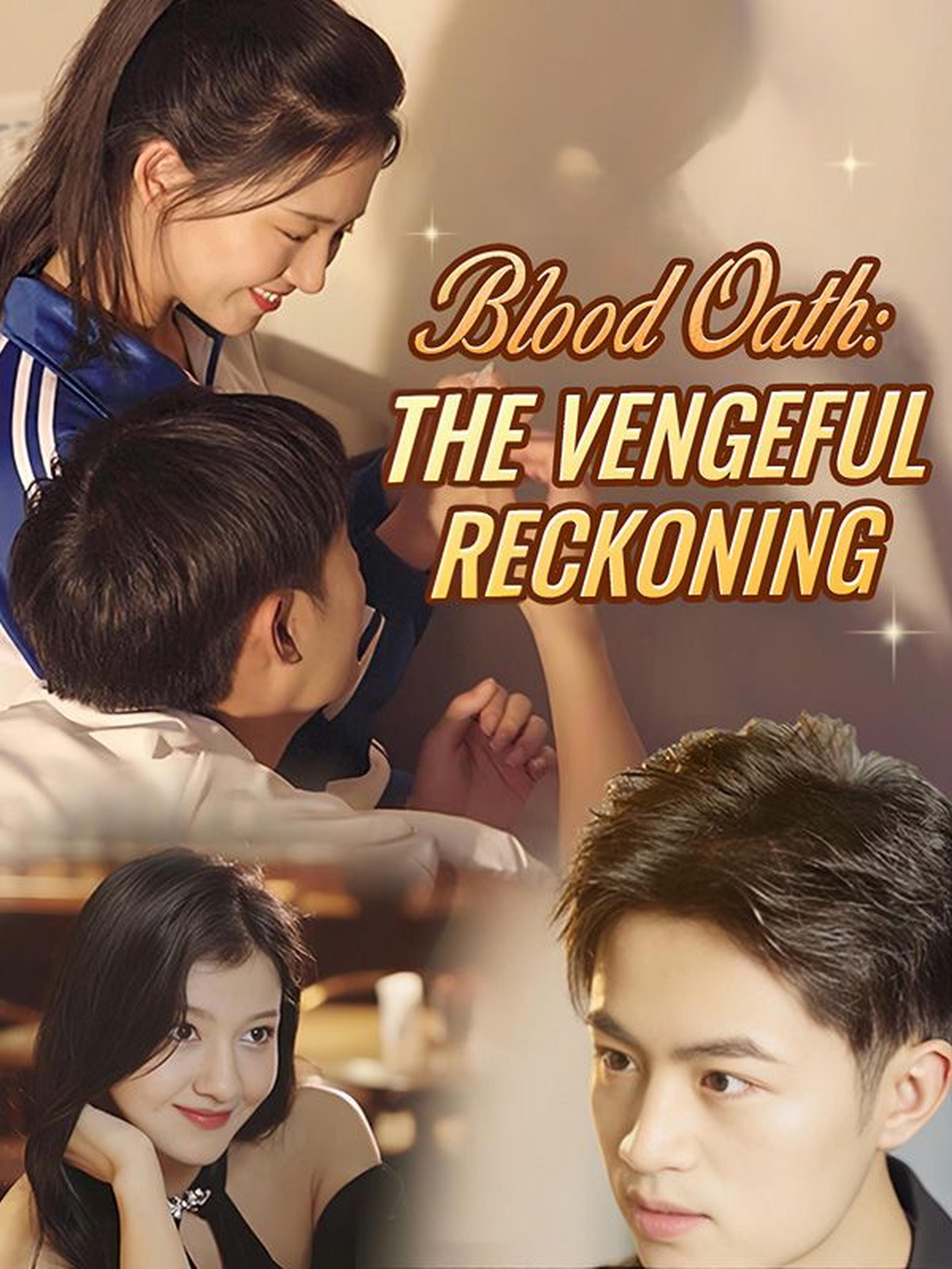 Blood Oath: The Vengeful Reckoning