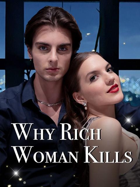 Why Rich Woman Kills