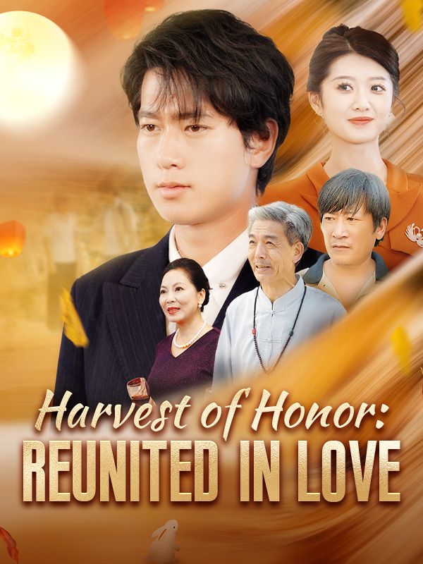 Harvest of Honor: Reunited in Love