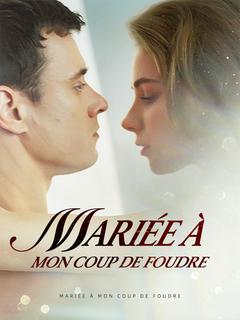 Mariée à mon Coup de Foudre