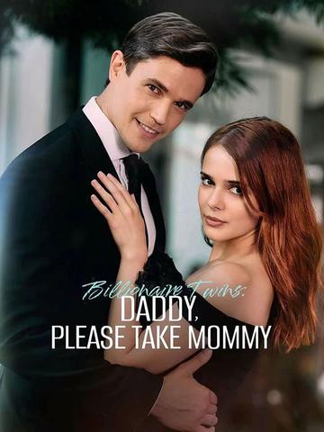 Billionaire Twins: Daddy, Please Take Mommy