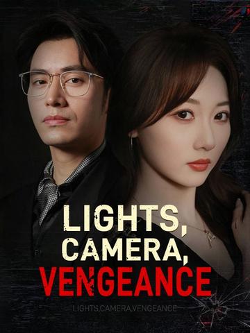 Lights, Camera, Vengeance