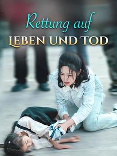 Rettung auf Leben und Tod