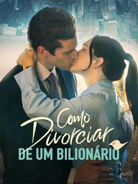 Como Divorciar de um Bilionário