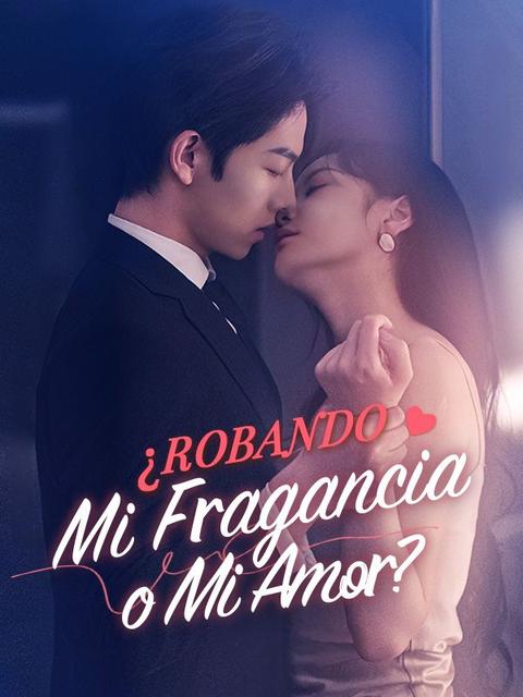 ¿Robando Mi Fragancia o Mi Amor?
