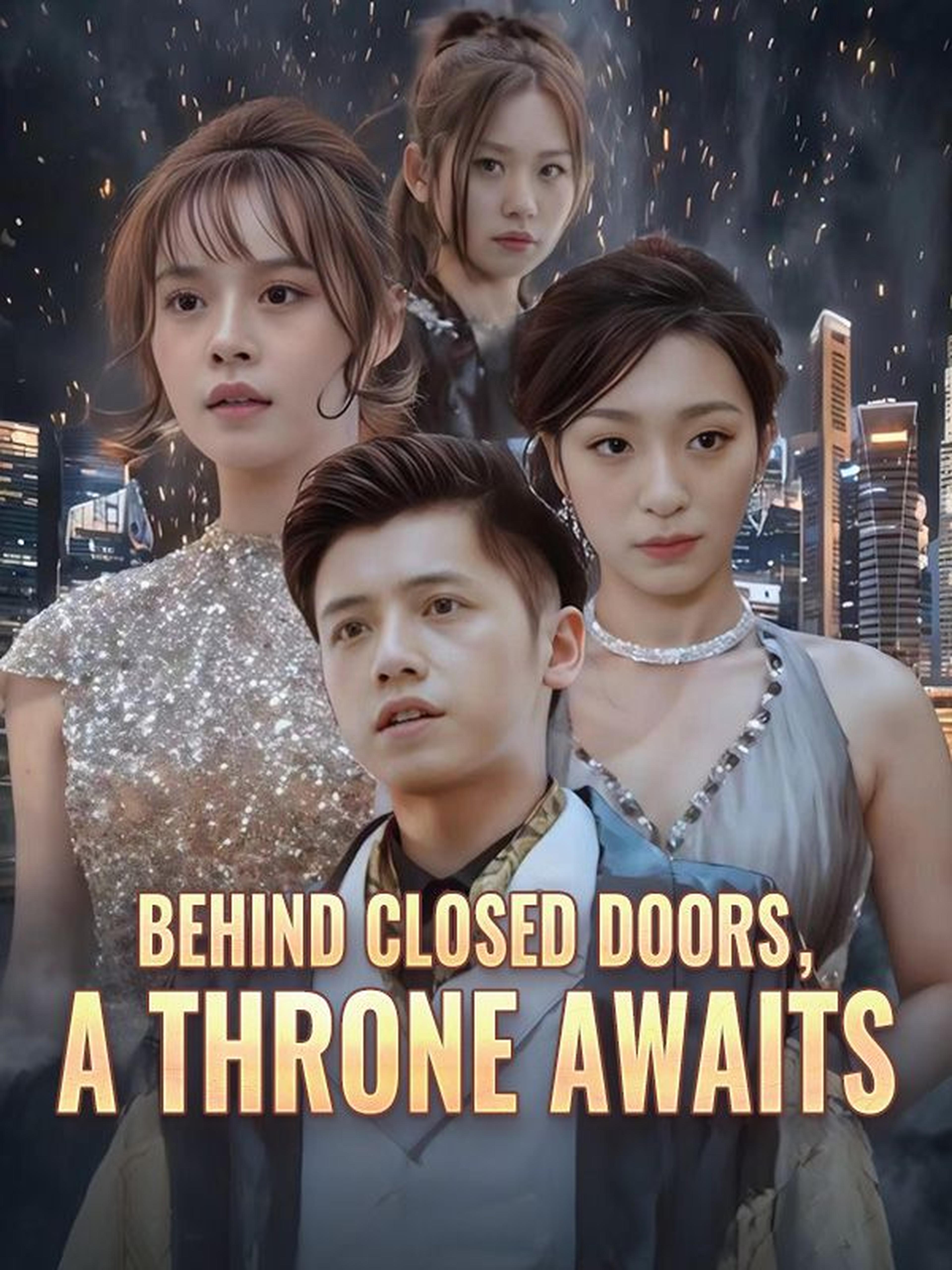 Behind Closed Doors, A Throne Awaits