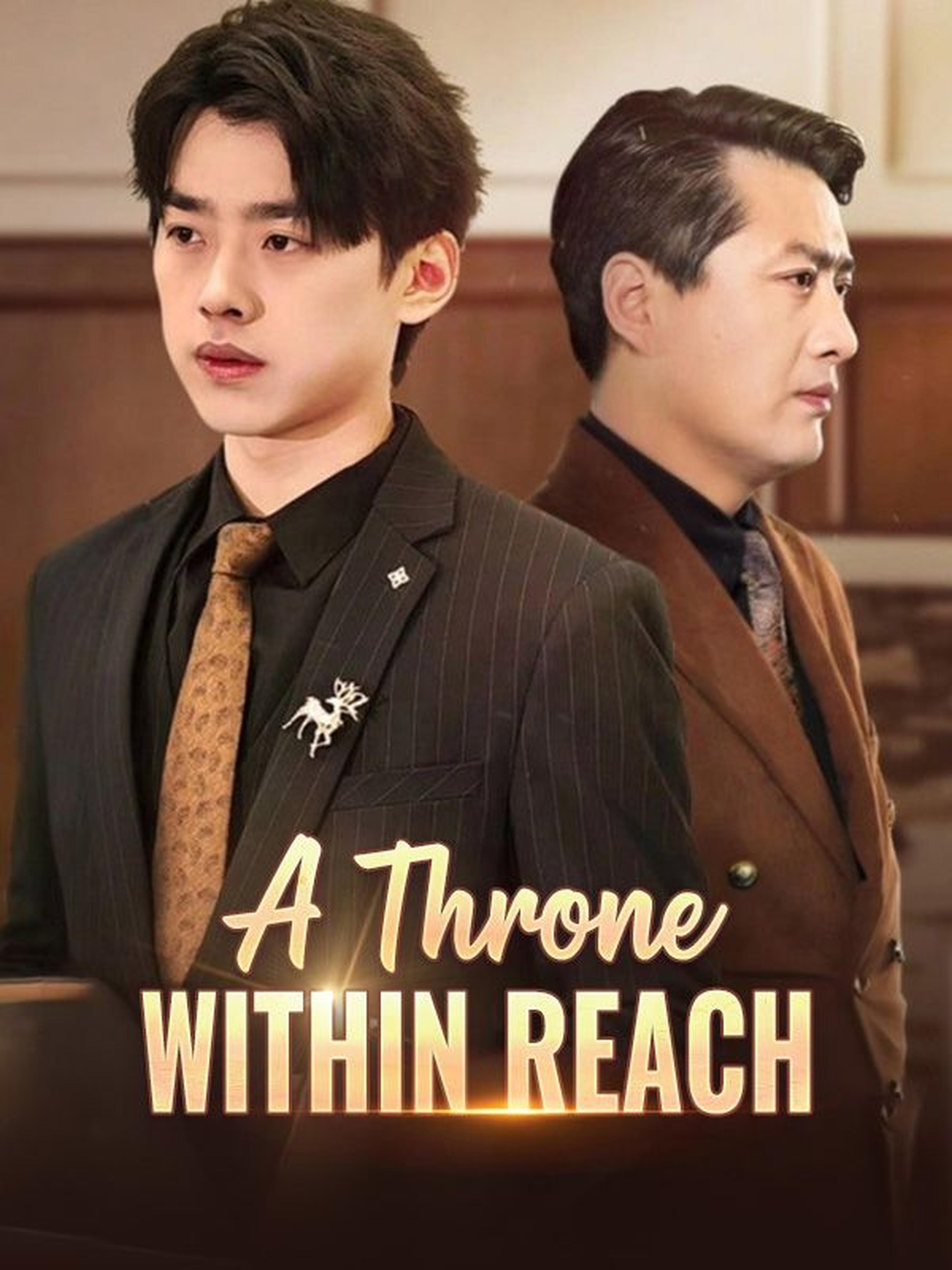 A Throne Within Reach