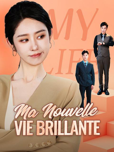 Ma Nouvelle Vie Brillante