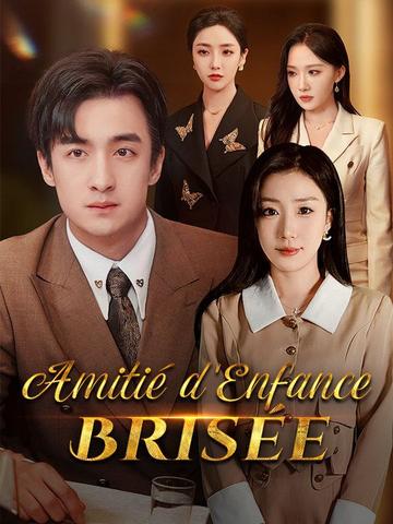Amitié d'Enfance Brisée
