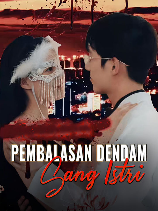 Pembalasan Dendam Sang Istri 